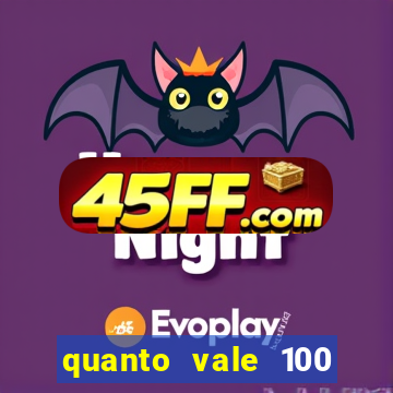 quanto vale 100 yuan em real
